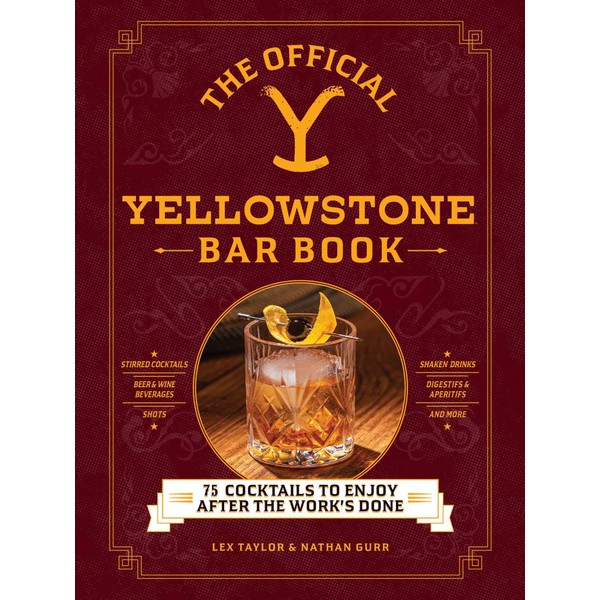 The Official Yellowstone Bar Book: 75 Cocktails to Enjoy after