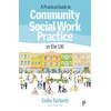 A Practical Guide to Community Social Work Practice in the