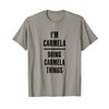 I'm CARMELA Doing CARMELA Things | Funny Cute - Name