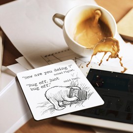 Dorothy Spring Sarcastic Bug Off Special Friend Pooh Gift Coaster