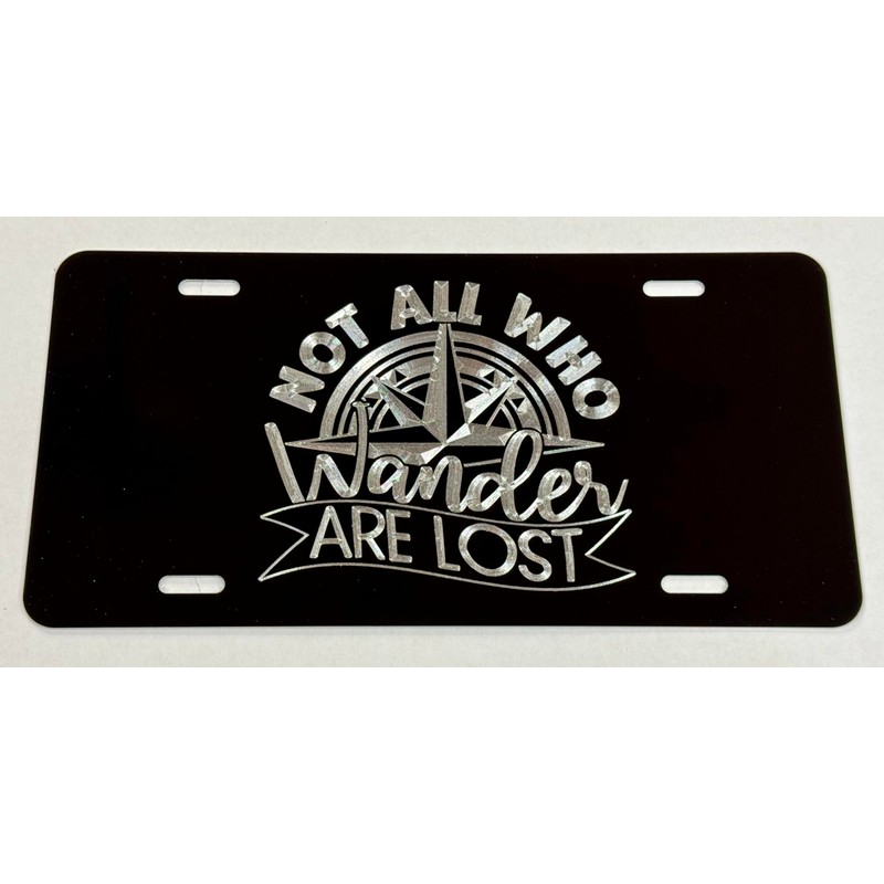 Not All Who Wander are Lost Car Tag Diamond Etched