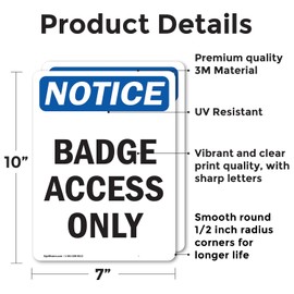 (2 Pack) Badge Access Only OSHA Notice Sign 7 Inch X 10 Inch Vinyl Label Decal Sticker Weather Resistant, UV Protected for Workplace, Business, and Construction Site, Made in the USA