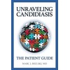 Unraveling Candidiasis: The Patient Guide