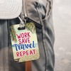 LT206 Work Save Travel Repeat Novelty Funny Unique Designer Gift