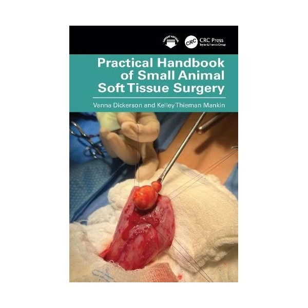 Vanna Dickerson Kelley Th Practical Handbook of Small Animal Soft
