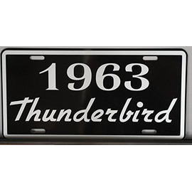 1963 63 Thunderbird Metal License Plate Tag 6x12 Fits Ford T-Bird Hot Rod Muscle Car Custom Classic Museum Collection Garage Bar Man Cave Shop Novelty Gift Sign Wall Art Gift