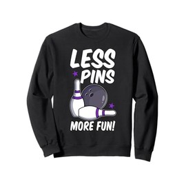 Less Pins More Fun | Duckpin Bowling Bowling Pins Bowler Sweatshirt