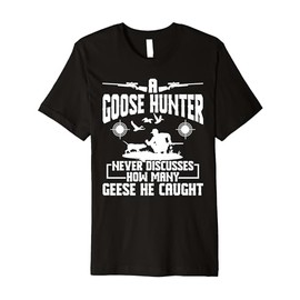 Goose Hunting Trip Bird Lover Equipment Geese Hunter Premium T-Shirt