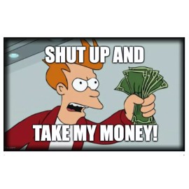 Magnet #57 - Shut Up And Take My Money Philip J Fry Futurama Meme TV