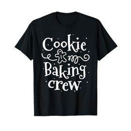 Cookie Baking Crew Baker Bake Kids Women Christmas Baking T-Shirt