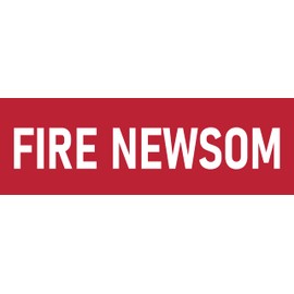 Fire Newsom Sticker Recall California Governor Gavin Newsom