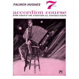 Palmer-Hughes Accordion Course, Bk 7: For Group or Individual Instruction