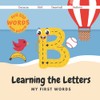 Learning the Letters | My first words