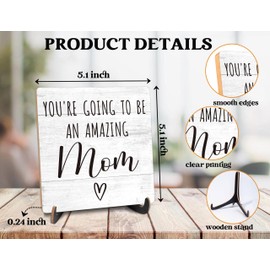 New Mom Gifts - You're Going To Be An Amazing Mom, 5.1 x 5.1 Inch Wood Plaque Gift With Stand for Mom to Be, 1st Mothers Day Gift, Wooden Table Sign, Home Office Desk Decorations (22)