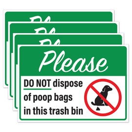 Please Do Not Dispose Poop Bags in This Trash Bin Stickers, Self Adhesive Weatherproof Vinyl Stickers, Green/White, 10" x 7" - Pack of 4