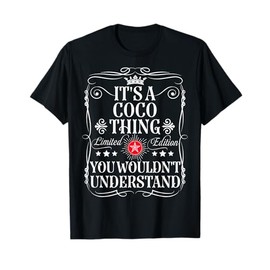 Coco Name Its A Coco Thing You Wouldn't Understand T-Shirt