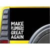 Make Plumber's Great Again L214 8 inch Sticker Plumbing Decal