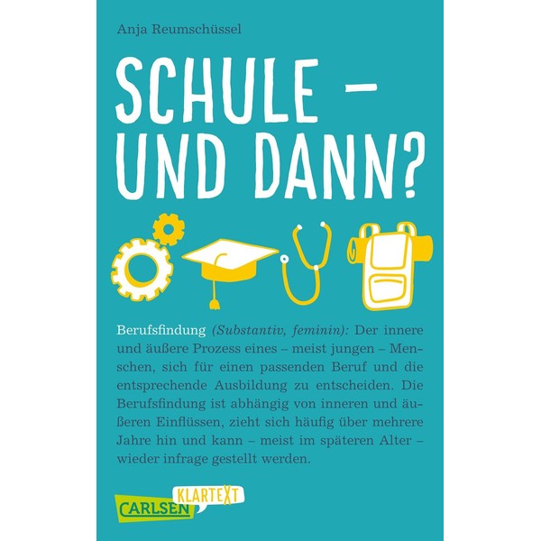 Schule und dann? Berufsfindung (Carlsen Klartext): Was will ich mal