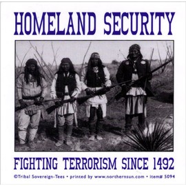 Northern Sun Homeland Security - Fighting Terrorism Since 1492 - Small Bumper Sticker/Decal (3" X 3")