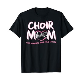 Choir Mom T-shirt