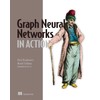 Graph Neural Networks in Action
