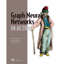 Graph Neural Networks in Action