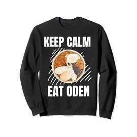 Keep Calm Eat Oden Vintage Grunge Oden Lover Sweatshirt