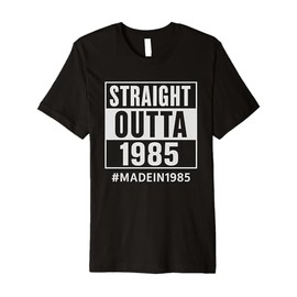 Straight Outta 1985 Retro 40th Birthday 40 Years Premium T-Shirt