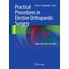Practical Procedures in Elective Orthopedic Surgery: Upper Extremity and Spine