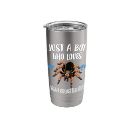 Just A Boy Who Loves Mexican Red Knee Tarantulas Stainless Steel Insulated Tumbler