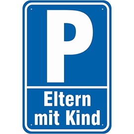 Sign 30 x 45 cm Parking Space Parents Mother with Child Parking 3 mm Aluminium Composite Stable Rounded Edges