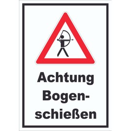 Achtung Bogenschießen Sign A4 (210 x 297 mm)