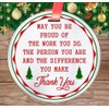 Thank You Christmas Ornament Gift- May You Be Proud of-