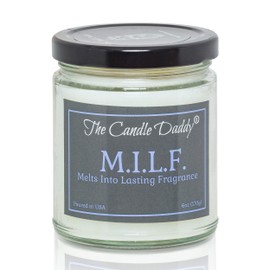 M.I.L.F "Melts Into Lasting Fragrance" - 6 Ounce - 40 Hour Burn- Beautifully Formulated MILF Scent. Great Funny Gift for Mom I'd Like To, Mother's Day Her, Sister Daughter, Girlfriend, Wife Birthday