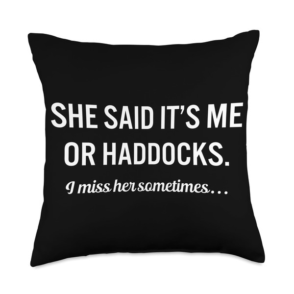 Funny Haddocks Lover Animals Owner Quotes Throw Pillow