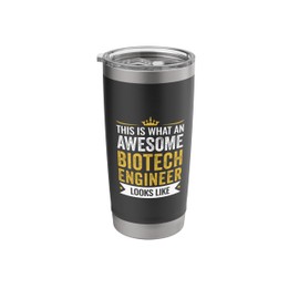 Funny Appreciation This is an Awesome Biotech Engineer Stainless Steel Insulated Tumbler