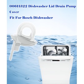 00611322 Dishwasher Lid Drain Pump Cover Replacement For Bosch,SHE3AR56UC/11,SHE3AR56UC/12,SHE3AR56UC/14,SHE3AR56UC/16,SHE3AR56UC/17,Replaces 611322,00628305,628305