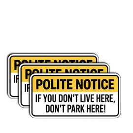 (3Pcs) Polite Notice If You Don’t Live Here Don’t Park Here Sticker – Warning Decal for Driveway, Reserved Parking, Private Property, Signs, Outdoor, Garage Door, Car, Security Gifts 3"x1.5"