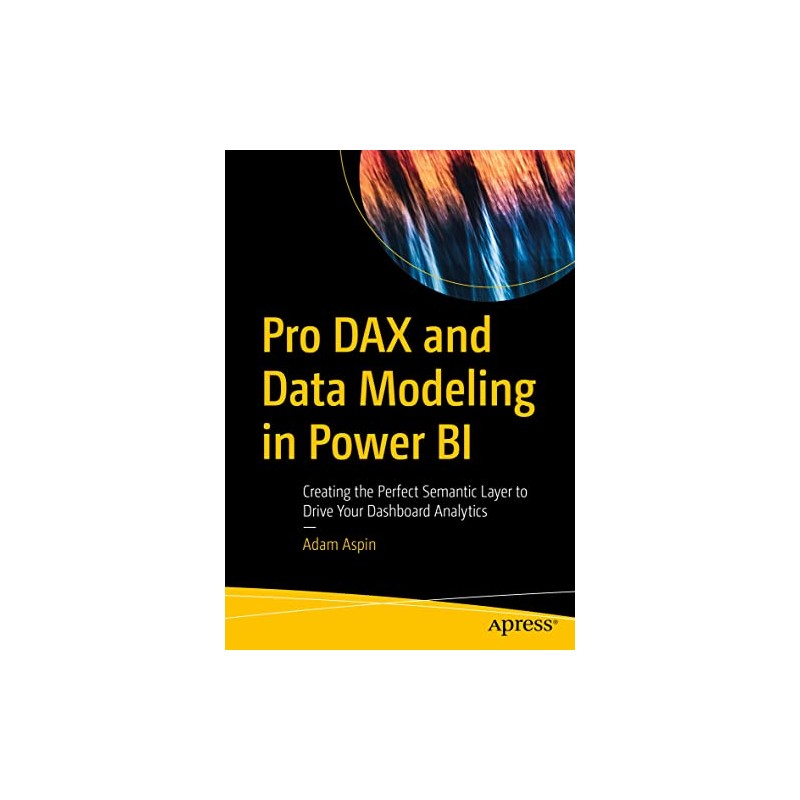 Pro DAX and Data Modeling in Power BI: Creating the
