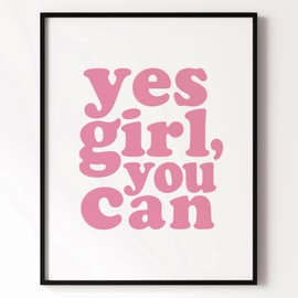 Yes Girl You Can, Typography Wall Art, Motivational Girl Print, Self Love Print, Female Empowerment, Girls Dorm Decor, Positive Quote Print, Girl Power (11x14 inch Print Unframed)