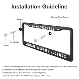 Going Where The Climate Suits My Clothes License Plate Frame Aluminum Black Car Cover Tag Holder with 2 Holes License Plate Cover 12 x 6 Inch