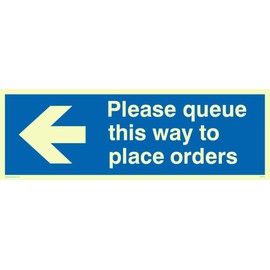 Please queue this way to place orders (left arrow)