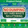No Dumping No Yard Waste No Littering Sign | 12”x