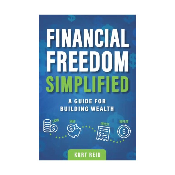 Financial Freedom Simplified: A Guide for Building Wealth
