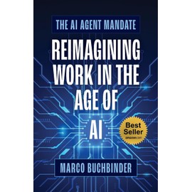The AI Agent Mandate: Reimagining Work in the Age of AI