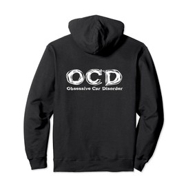 Funny Car Guy Gift - OCD Obsessive Car Disorder Pullover Hoodie