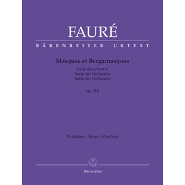 Faure- Masques et Bergamasques op. 112