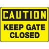 Accuform "Caution Keep Gate Closed" Safety Sign, Aluma-Lite™, 10 x