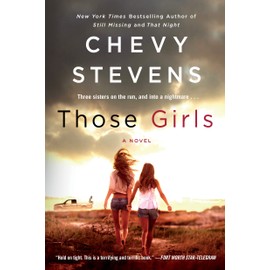 Those Girls: A Novel
