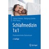 Schlafmedizin 1x1: Praxisorientiertes Basiswissen